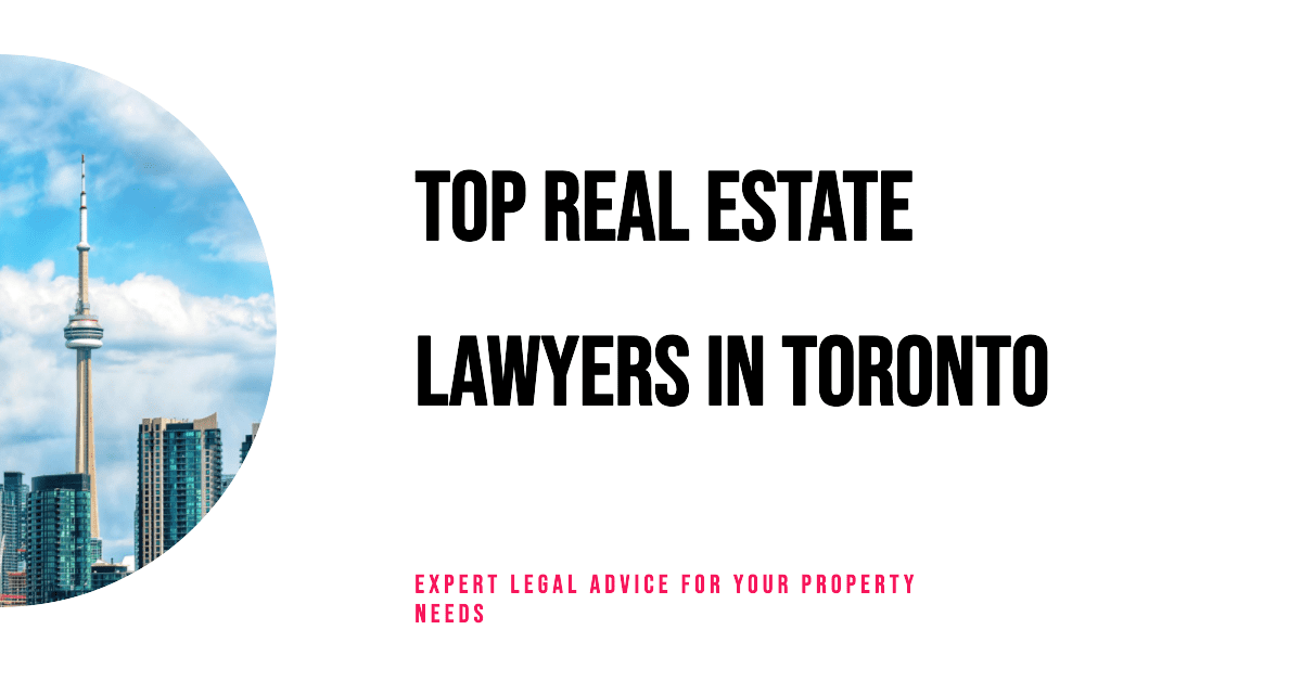 Best Real Estate Lawyers In Toronto (2026)