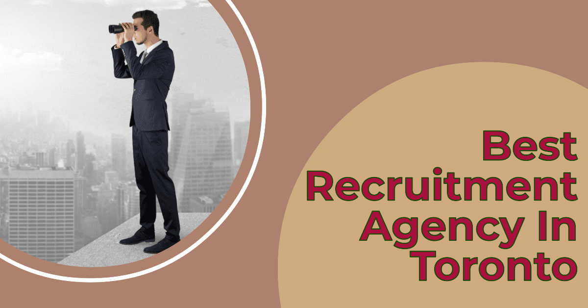 Best Recruitment Agency In Toronto (2026)