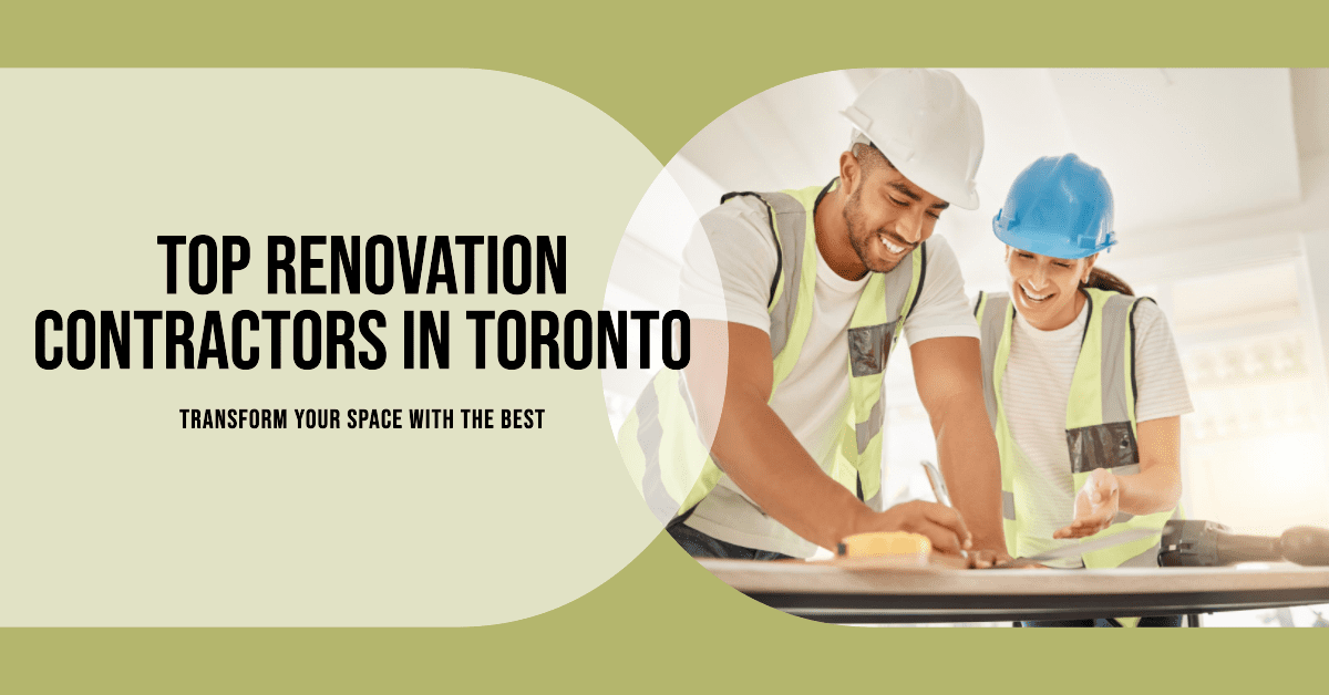 Best Renovation Contractors In Toronto (2026)