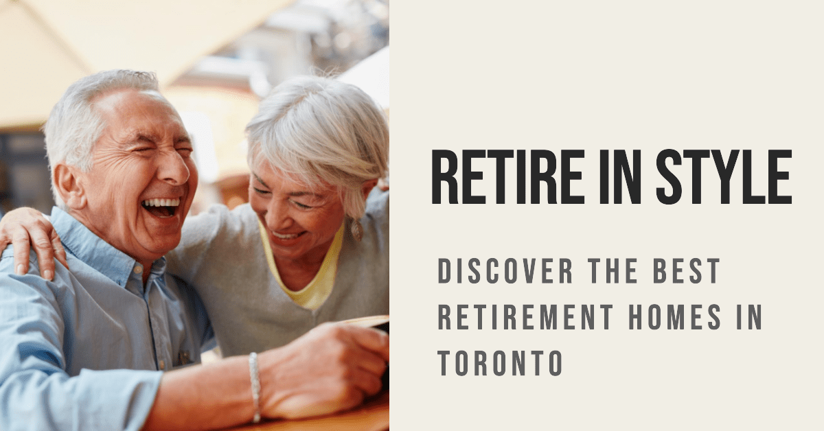 Best Retirement Homes In Toronto (2026)
