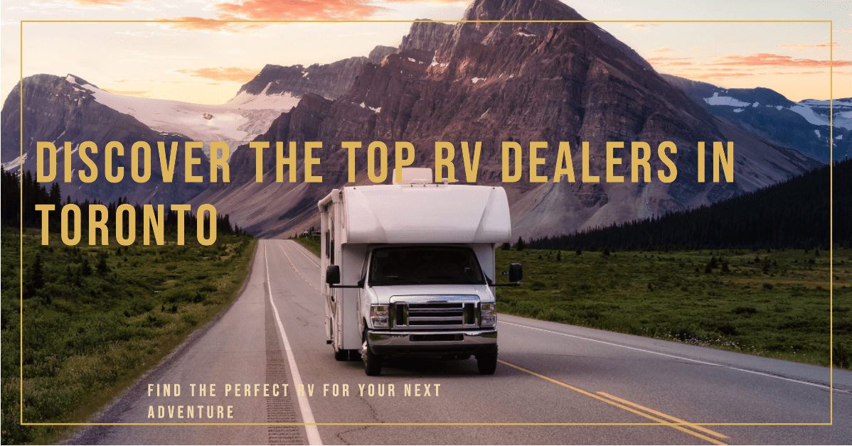 Best Rv Dealers In Toronto (2026)