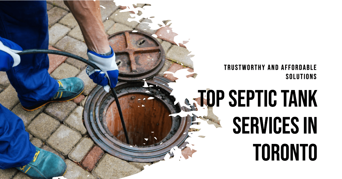 Best Septic Tank Services In Toronto (2026)