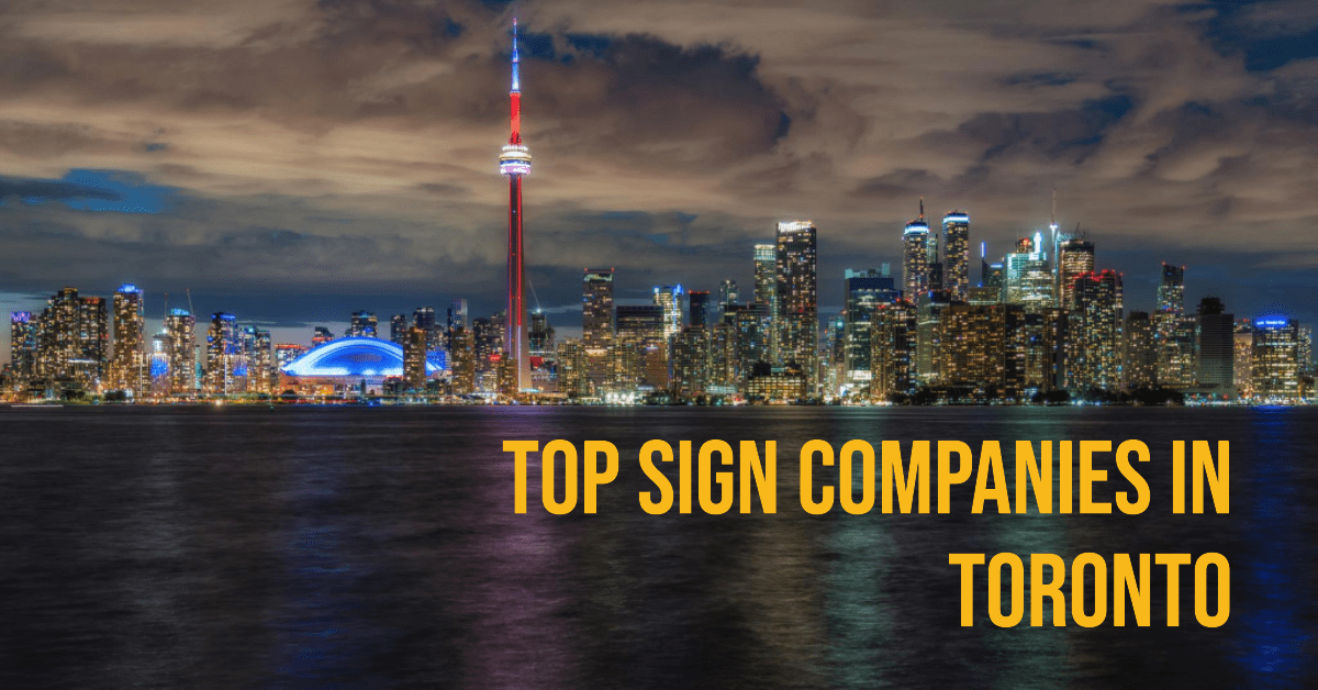 Best Sign Companies In Toronto (2026)