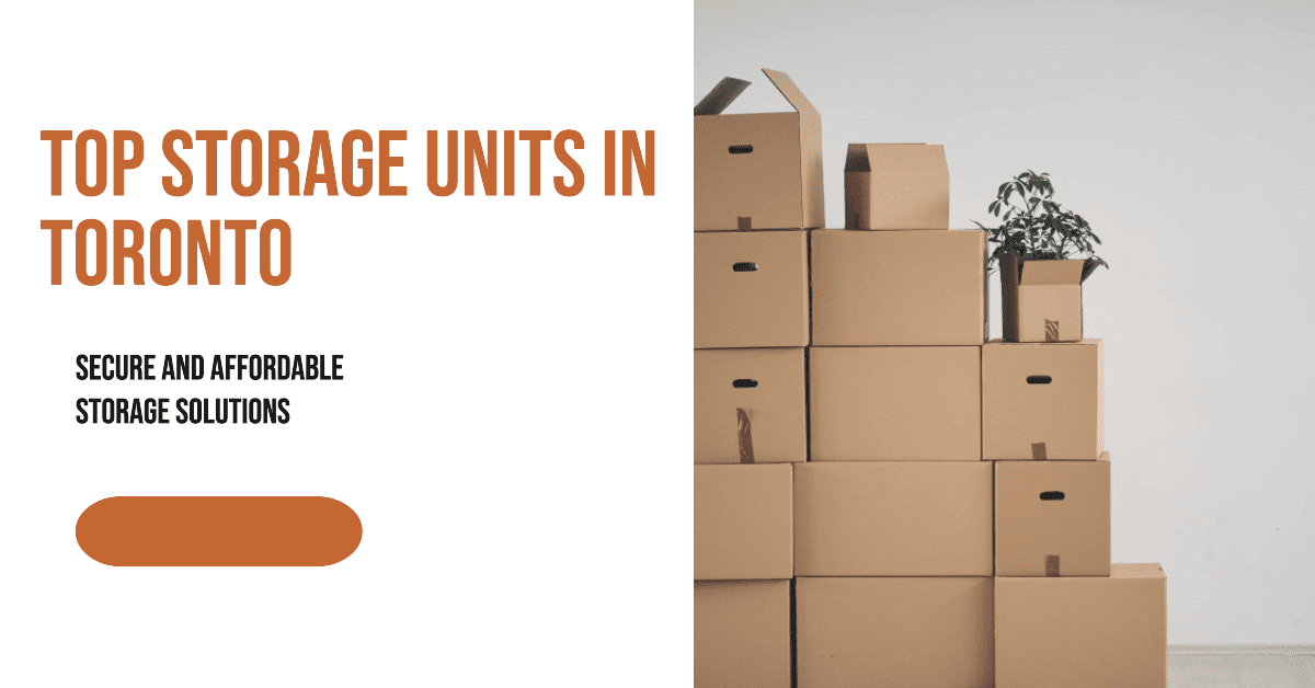 Best Storage Units In Toronto (2026)