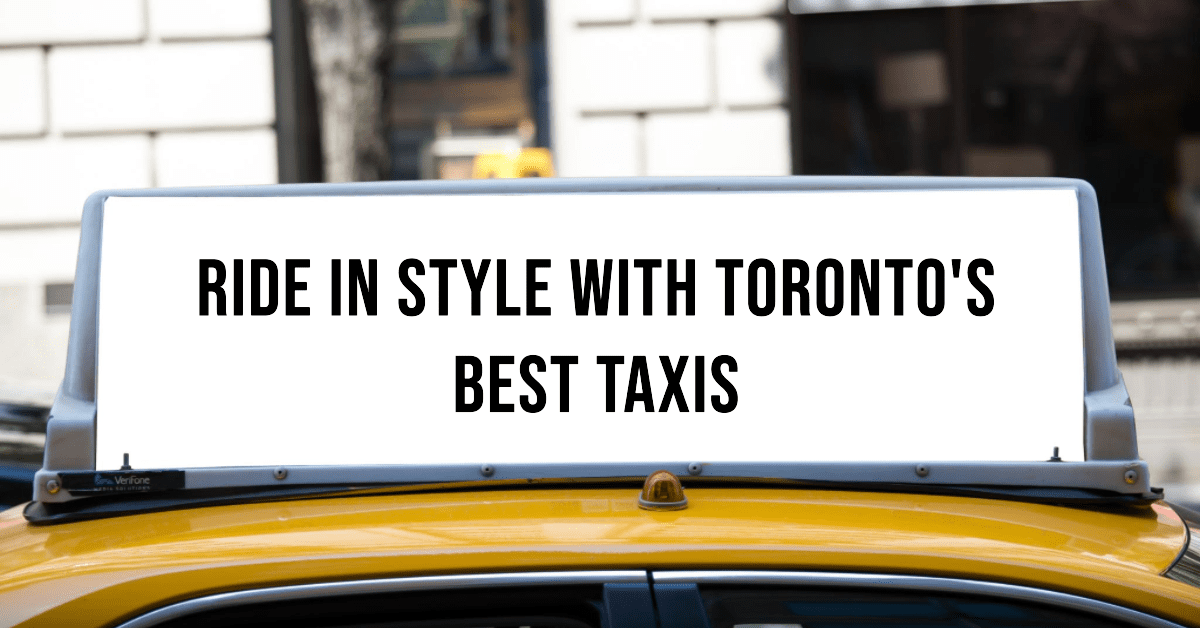 Best Taxi Services In Toronto (2026)