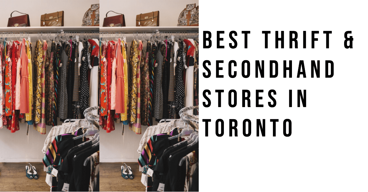 Best Thrift & Secondhand Stores In Toronto (2026)