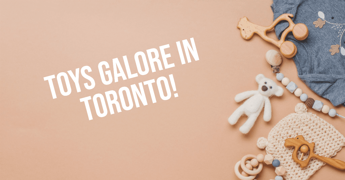 Best Toy Stores In Toronto (2026)