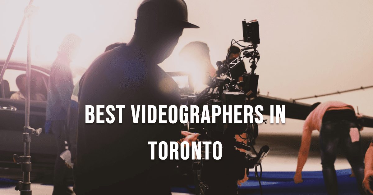 Best Videographers In Toronto (2026)