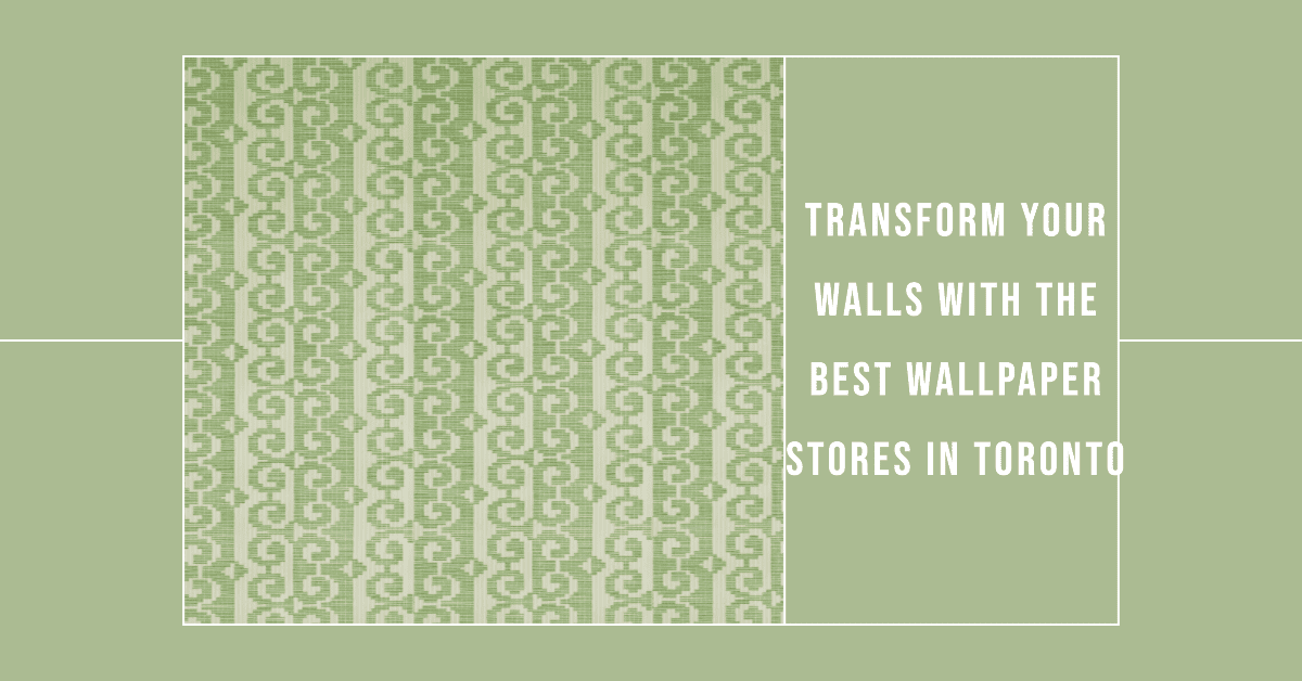Best Wallpaper Stores In Toronto (2026)