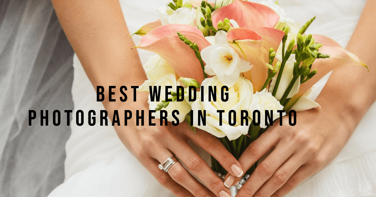 Best Wedding Photographers In Toronto (2026)