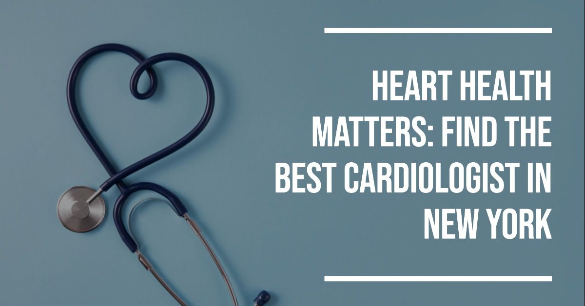 Best Cardiologist Center In New York (2026)