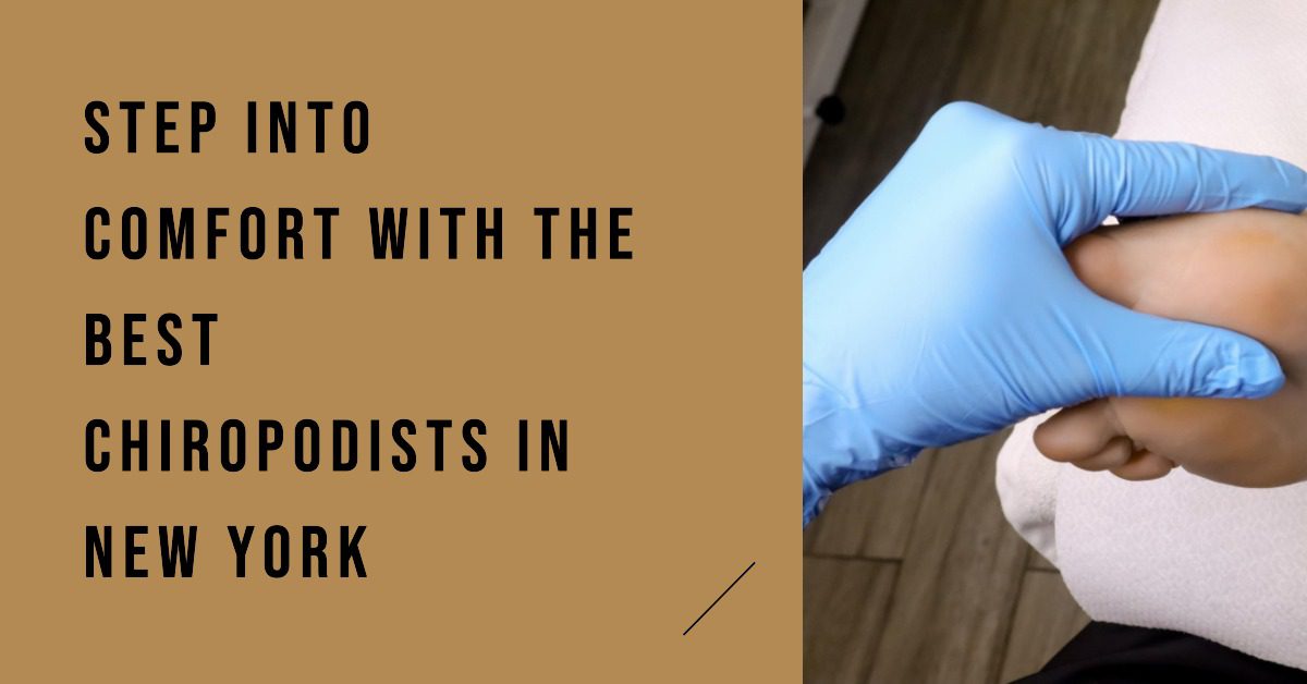 Best Chiropodists In New York (2026)
