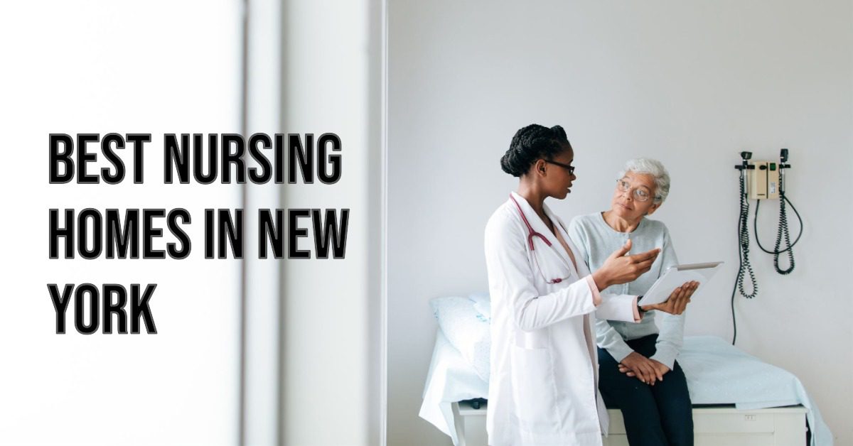 Best Nursing Homes In New York (2026)
