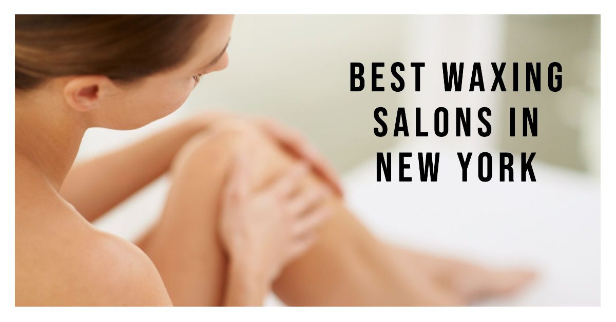 Best Waxing Salons In New York (2026)