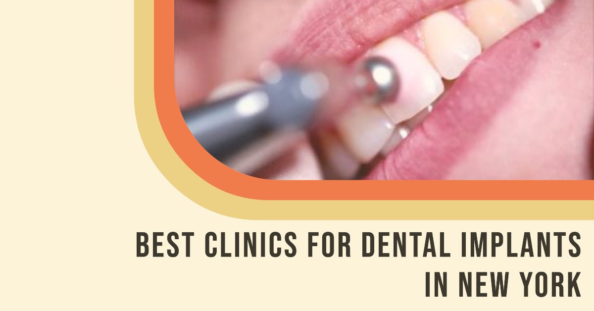 Best Clinics For Dental Implants In New York (2026)