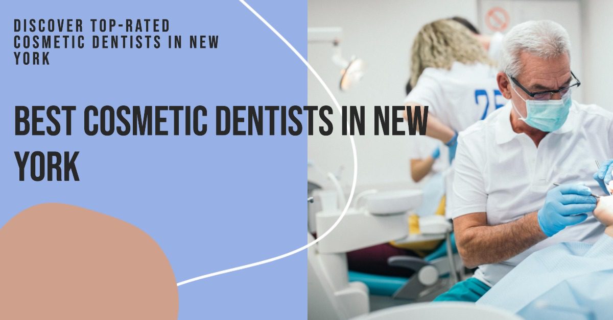 Best Cosmetic Dentists In New York (2026)