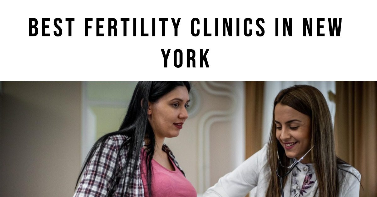 Best Fertility Clinics In New York (2026)