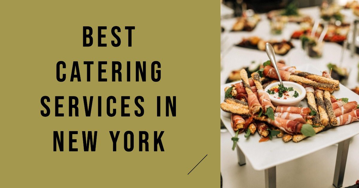 Best Catering Services In New York (2026)