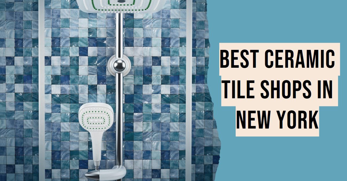 Best Ceramic Tile Shops In New York (2026)