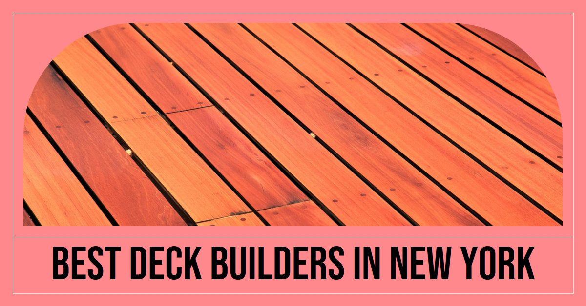 Best Deck Builders In New York (2026)