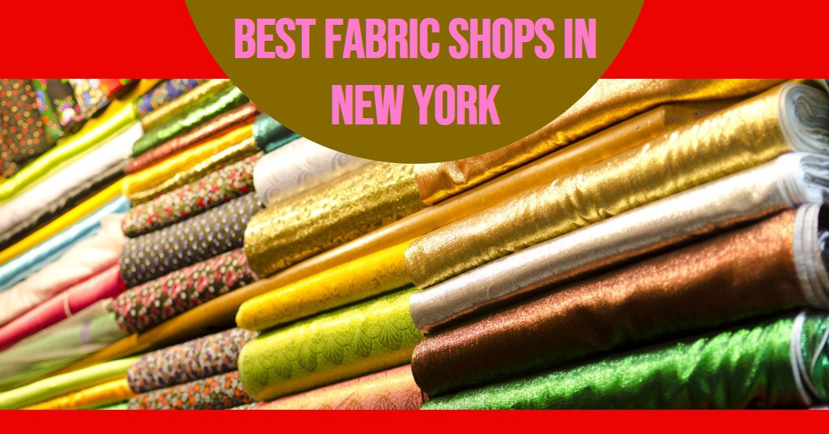Best Fabric Shops In New York (2026)