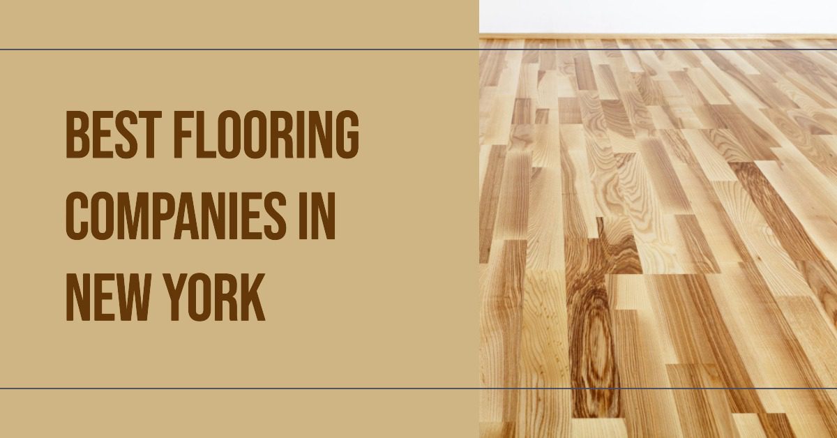 Best Flooring Companies In New York (2026)