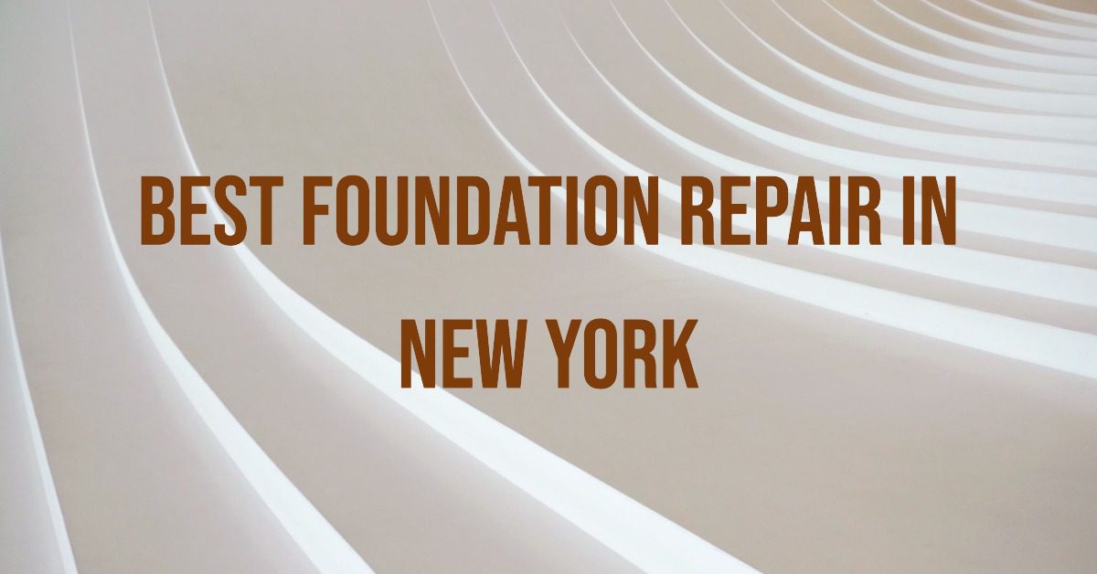 Best Foundation Repair In New York (2026)
