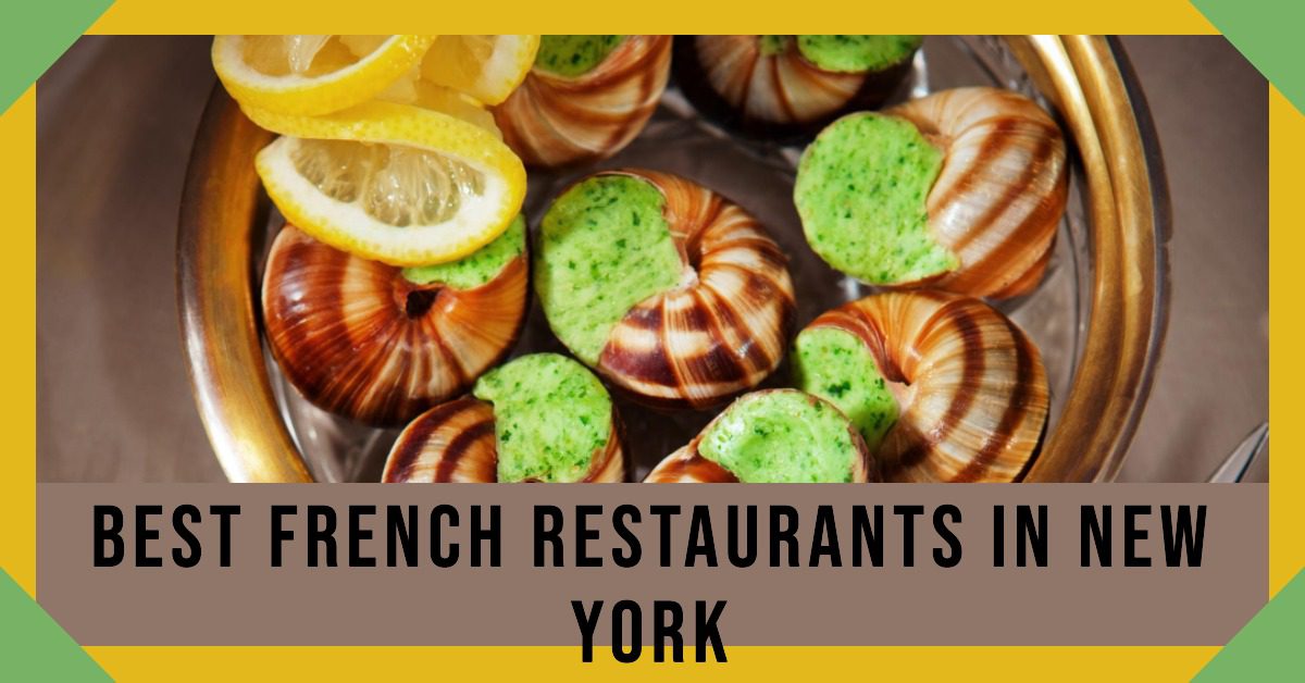 Best French Restaurants In New York (2026)
