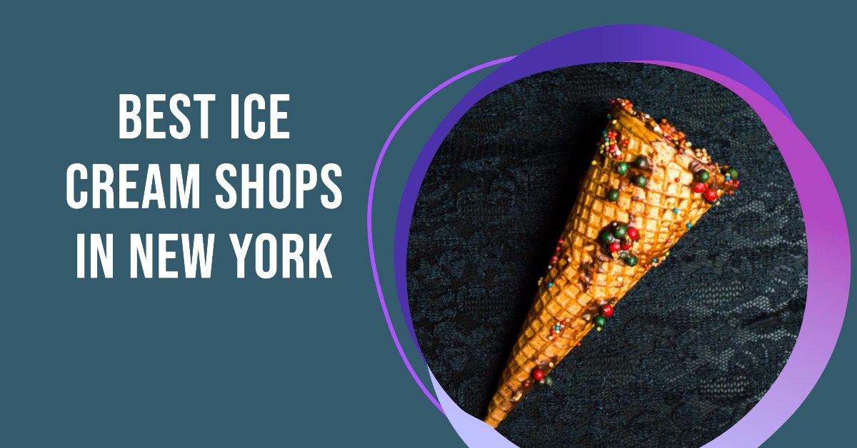 Best Ice Cream Shops In New York (2026)