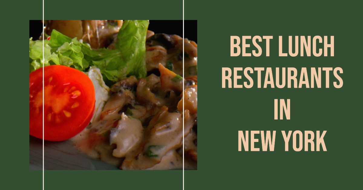 Best Lunch Restaurants In New York (2026)