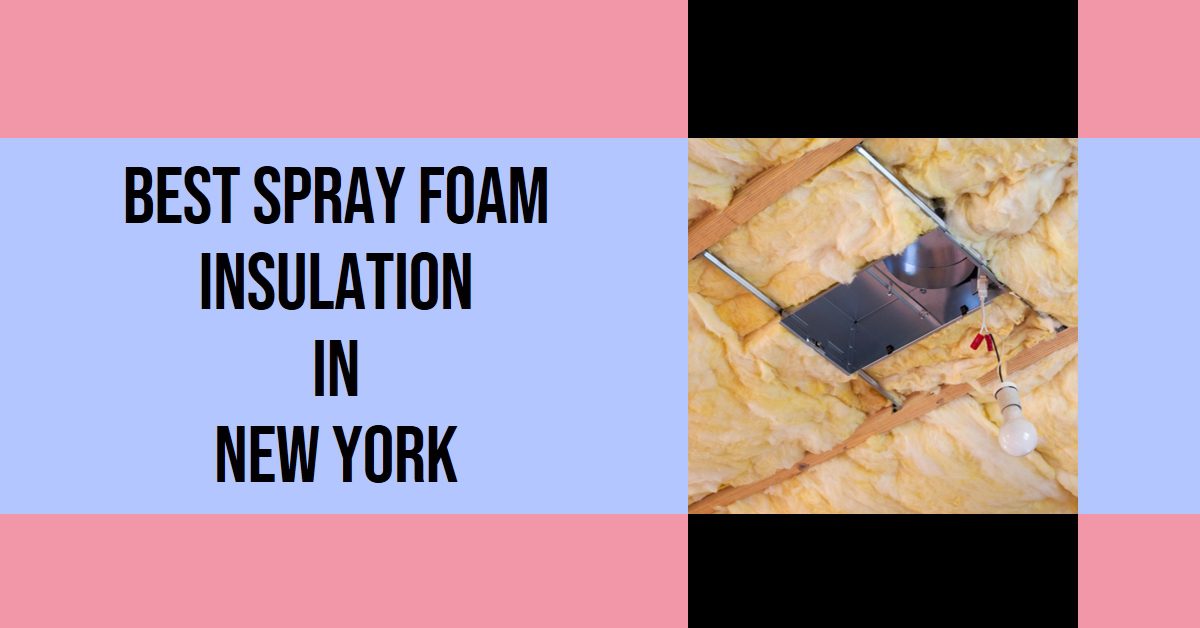 Best Spray Foam Insulation In New York (2026)