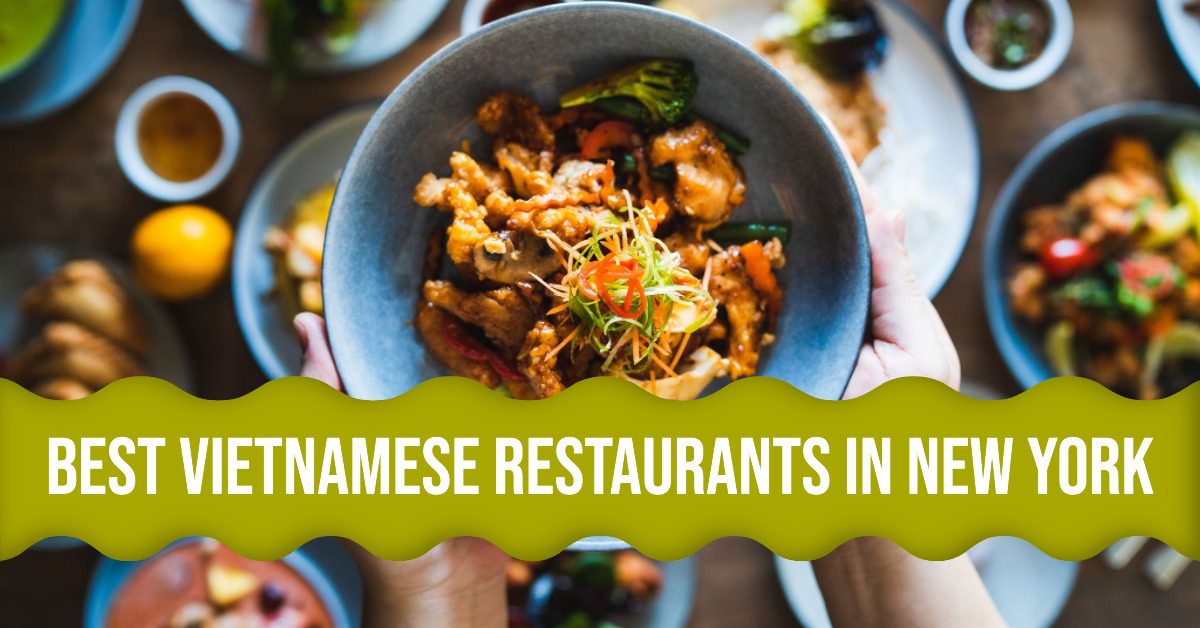 Best Vietnamese Restaurants In New York (2026)
