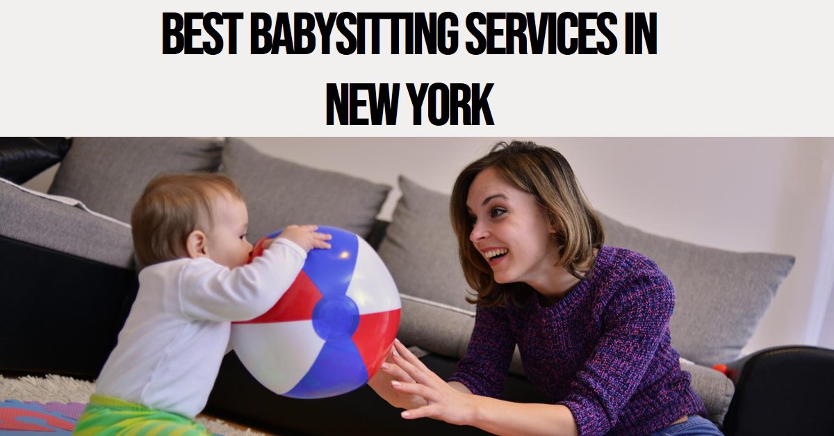 Best Babysitting Services In New York (2026)