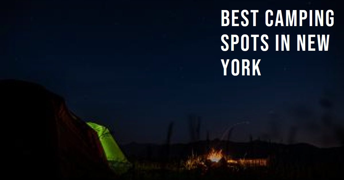 Best Camping Spots In New York (2026)