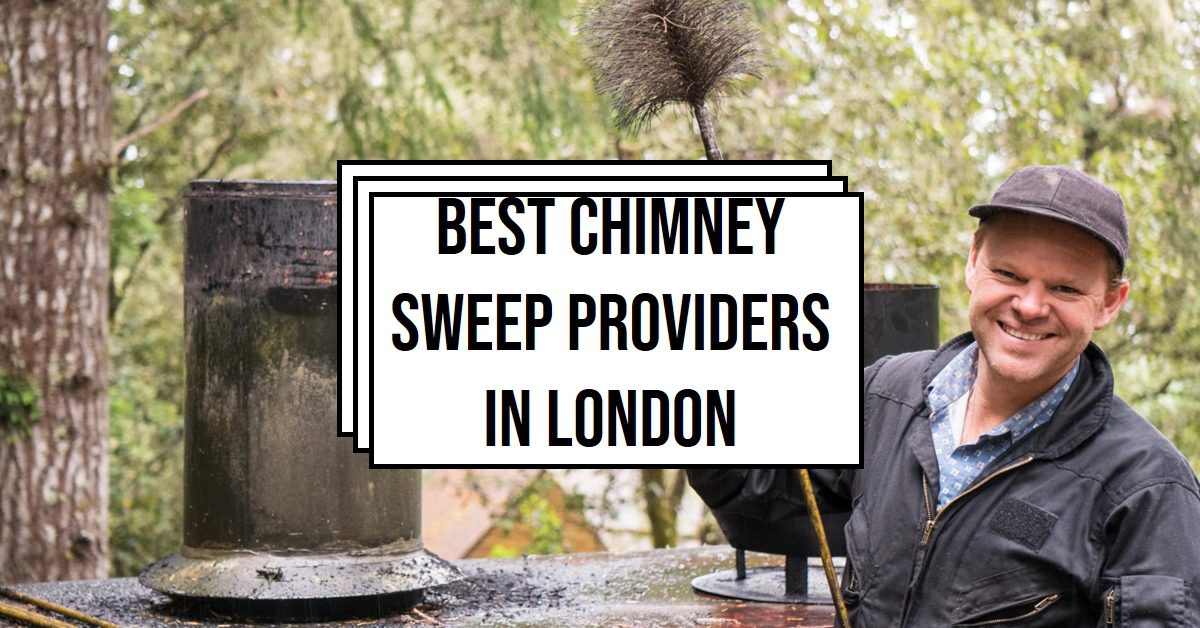 Best Chimney Sweep Providers In London (2026)