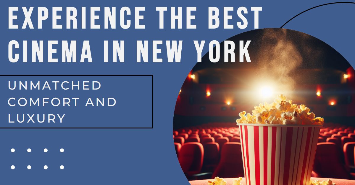 Best Cinema In New York (2026)