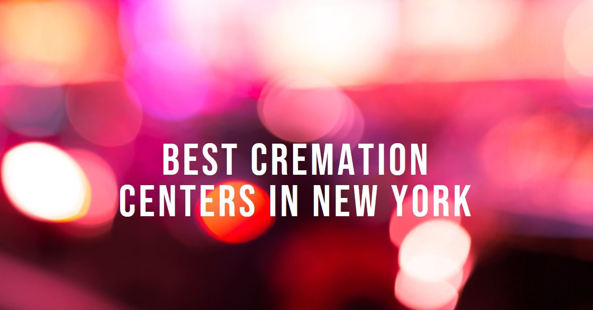 Best Cremation Centers In New York (2026)