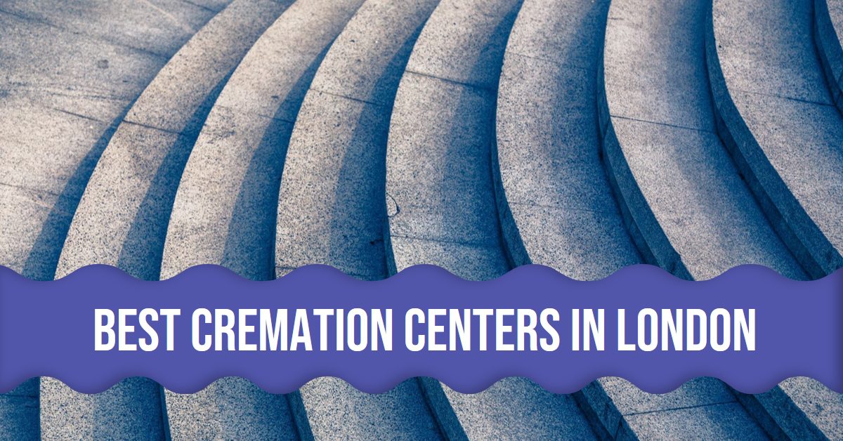 Best Cremation Centres In London (2026)
