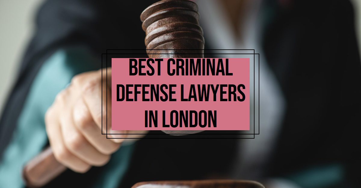 Best Criminal Defense Lawyers In London (2026)