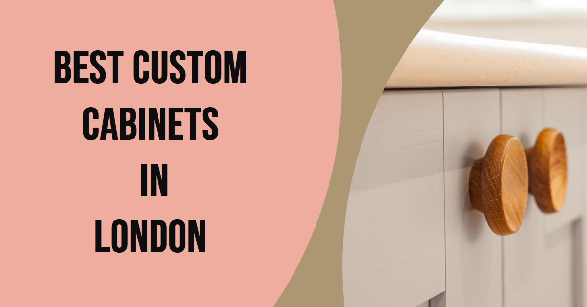 Best Custom Cabinets In London (2026)