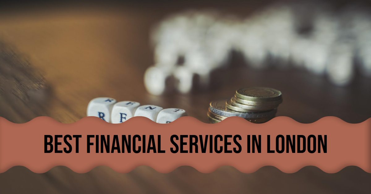 Best Financial Services In London (2026)