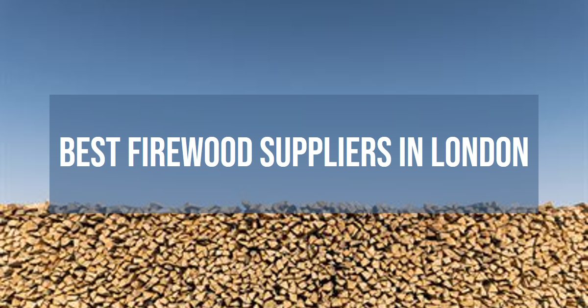 Best Firewood Suppliers In London (2026)
