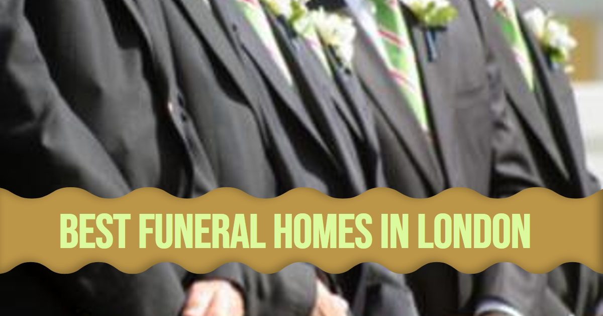 Best Funeral Homes In London (2026)