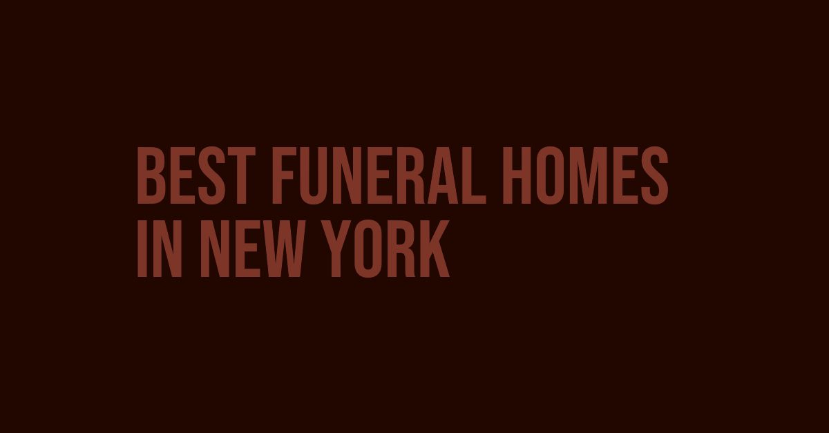 Best Funeral Homes In New York (2026)