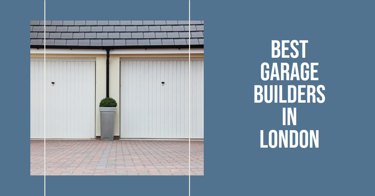 Best Garage Builders In London (2026)