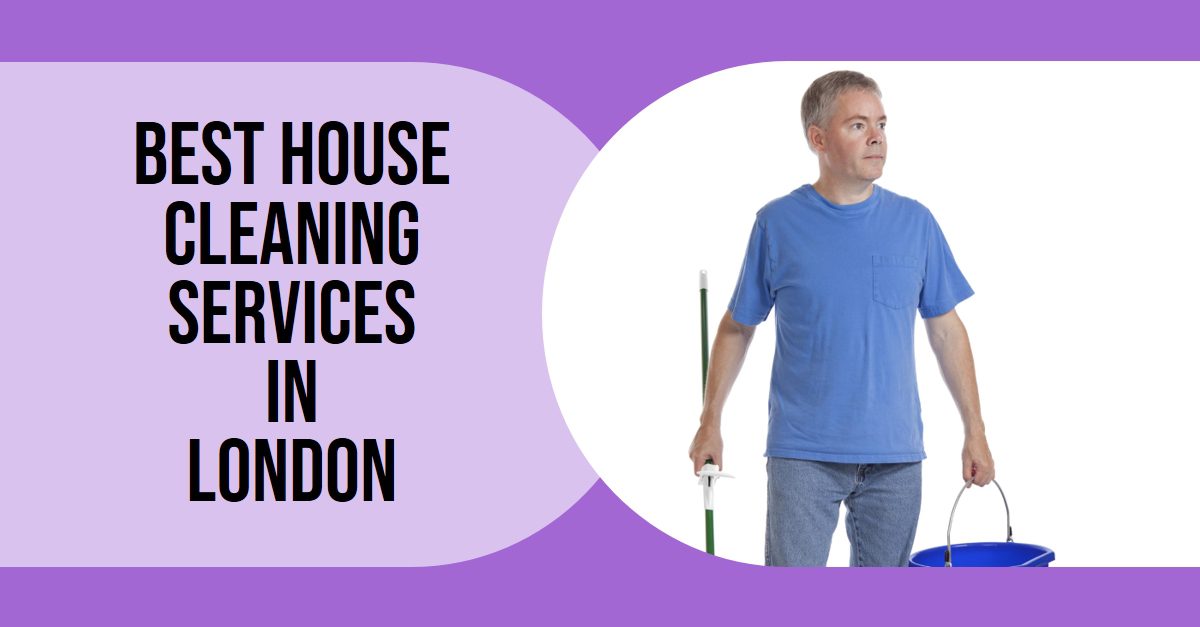 Best House Cleaning Services In London (2026)