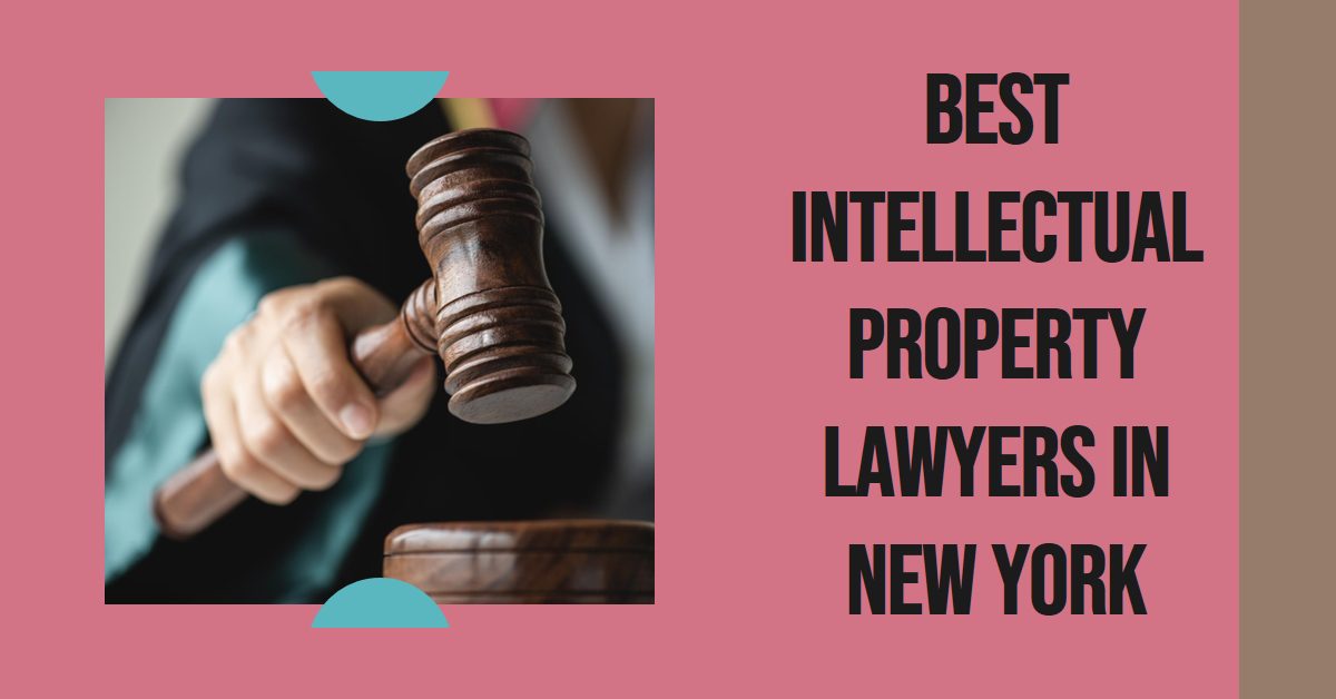 Best Intellectual Property Lawyers In New York (2026)