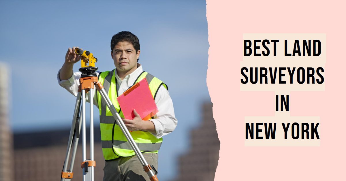 Best Land Surveyors In New York (2026)