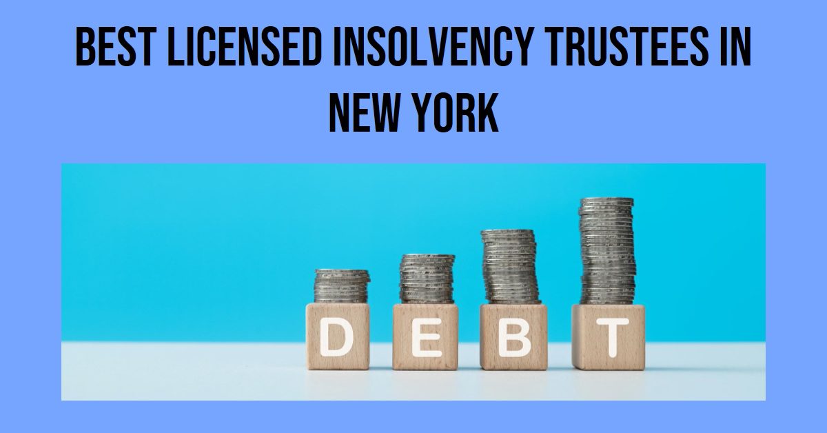 Best Licensed Insolvency Trustees In New York (2026)