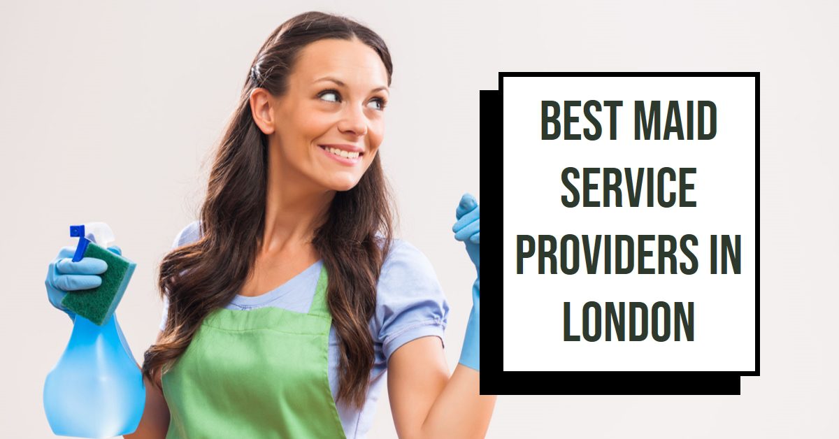 Best Maid Service Providers In London (2026)